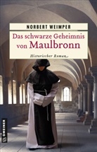 Norbert Weimper - Das schwarze Geheimnis von Maulbronn