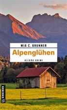 Mia C Brunner, Mia C. Brunner - Alpenglühen