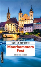 Günter Neuwirth - Moorhammers Fest