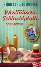 Henni Schulze Lütkens - Westfälische Schlachtplatte