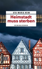Uta-Maria Heim - Heimstadt muss sterben