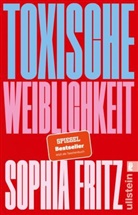 Sophia Fritz - Toxische Weiblichkeit