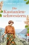 Christine Jaeggi - Die Kastanienschwestern