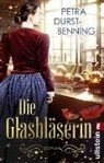 Petra Durst-Benning - Die Glasbläserin