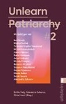 Ireti Amojo, Melina Borcak, Melina Borčak, Yassamin-So Boussaoud, Yassamin-Sophia Boussaoud, Miriam Davoudvandi... - Unlearn Patriarchy 2