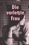 Katja Oskamp - Die vorletzte Frau