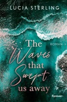 Lucia Sterling - The waves that swept us away