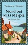 Katharina Schendel - Mord bei Miss Marple