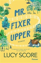 Lucy Score - Mr. Fixer Upper