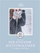 Birgit Fazis - Zeit statt Zeug: Der achtsame Adventskalender. Eine Reise zu dir selbst.