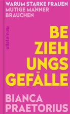 Bianca Praetorius - Beziehungsgefälle