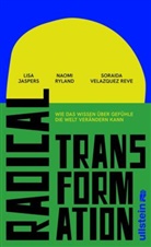 Lisa Jaspers, Naomi Ryland, Soraid Velazquez Reve, Soraida Velazquez Reve - Radical Transformation