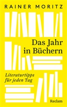Rainer Moritz - Das Jahr in Büchern. Literaturtipps für jeden Tag