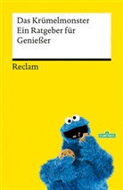 Das Krümelmonster, Die Sesamstraße, Die Sesamstrasse - Ein Ratgeber für Genießer