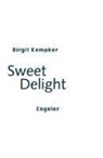 Birgit Kempker - Sweet Delight