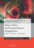 Kathrin Dreckmann, Christofer Jost, Bastian Schramm - Music Video and Transcultural Imaginaries