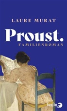Laure Murat, Laure (Madame) Murat - Proust. Familienroman