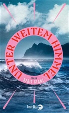 Berit Glanz - Unter weitem Himmel