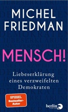 Michel Friedman - Mensch!