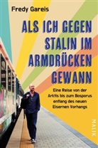 Fredy Gareis - Als ich gegen Stalin im Armdrücken gewann