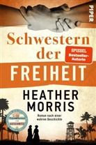 Heather Morris - Schwestern der Freiheit