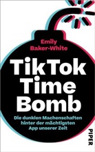 Emily Baker-White - TikTok Time Bomb