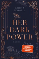 Carina Schnell - Her Dark Power
