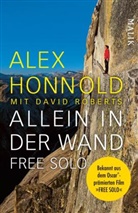Alex Honnold, David Roberts - Allein in der Wand - Free Solo