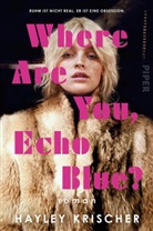 Hayley Krischer - Where are you, Echo Blue?