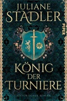 Juliane Stadler - König der Turniere