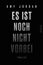 Amy Jordan - Es ist noch nicht vorbei