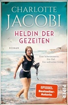 Charlotte Jacobi - Heldin der Gezeiten - Eine Schwimmerin. Ein Ziel. Ein weltweiter Erfolg.