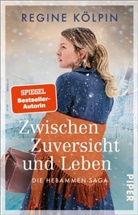 Regine Kölpin - Zwischen Zuversicht und Leben