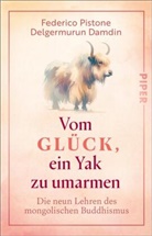 Delgermurun Damdin, Federico Pistone - Vom Glück, ein Yak zu umarmen