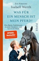 Evi Simeoni, Isabell Werth - Was für ein Mensch ist mein Pferd?