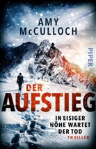 Amy McCulloch - Der Aufstieg - In eisiger Höhe wartet der Tod