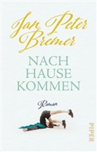 Jan Peter Bremer - Nachhausekommen