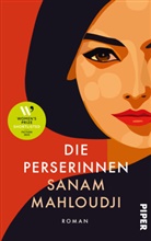 Sanam Mahloudji - Die Perserinnen