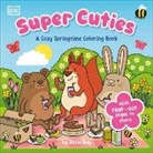 Rosie Bay - Super Cuties: A Cozy Springtime Coloring Book