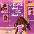 Brittney Bond, Jaylene Clark Owens, Brittney Bond - A Black Girl and Her Braids