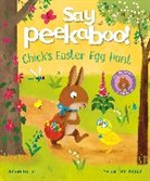 Sebastien Braun, Anne Forni, Braun Sebastien - Say Peekaboo! Chick's Easter Egg Hunt