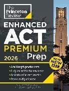 The Princeton Review - Princeton Review Enhanced ACT Premium Prep, 2026