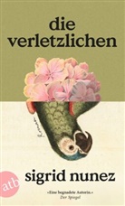 Sigrid Nunez - Die Verletzlichen