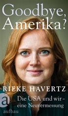 Rieke Havertz - Goodbye, Amerika?