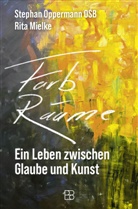 Rita Mielke, Stephan Oppermann OSB - Farb-Räume