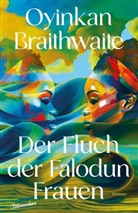 Oyinkan Braithwaite - Der Fluch der Falodun Frauen