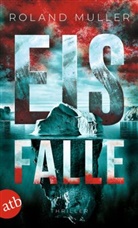 Roland Muller - Eisfalle