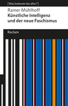 Rainer Mühlhoff - Künstliche Intelligenz und der neue Faschismus