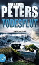 Katharina Peters - Todesflut