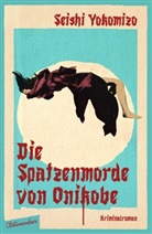 Seishi Yokomizo - Die Spatzenmorde von Onikobe